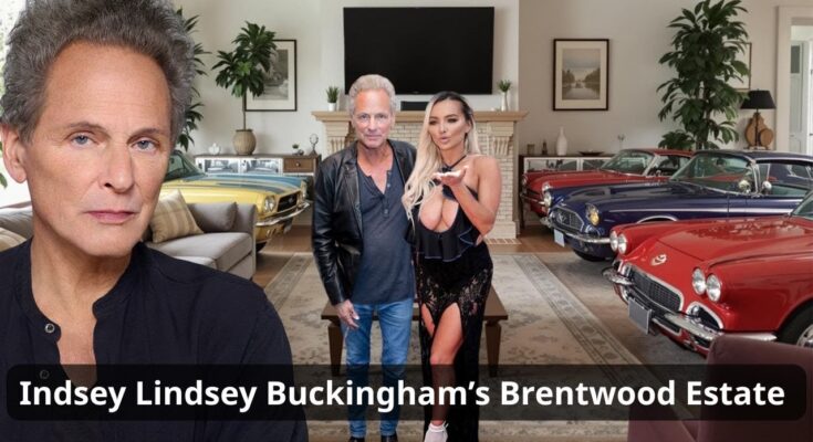 Lindsey Buckingham's Brentwood Estate & 2025 Lifestyle